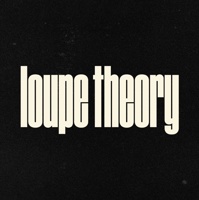 Loupe Theory